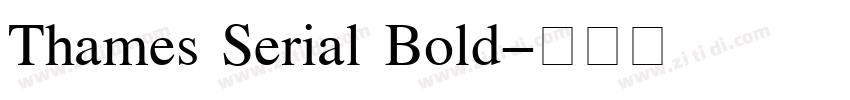 Thames Serial Bold字体转换